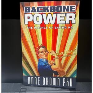 Backbone Power: The Science of Saying No‎ - Book